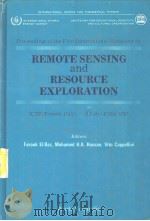 PROCEEDINGS OF THE FIRST INTERNATIONAL WORKSHOP ON REMOTE SENSING AND RESOURCE EXPLORATION PDF电子版封面 9971508192 FAROUK EL-BAZ MOHAMED H.A. HA