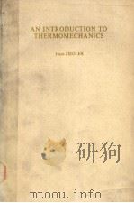 AN INTRODUCTION TO THERMOMECHANICS PDF电子版封面 0444110801 HANS ZIEGLER