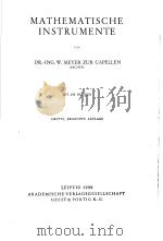 MATHEMATISCHE INSTRUMENTE     PDF电子版封面    DR.-ING.W.MEYER ZUR CAPELLEN 