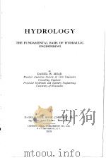 HYDROLOGY THE FUNDAMENTAL BASIS OF HYDRAULIC ENGINEERING PDF电子版封面 DANIEL W.MEAD