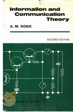 INFORMATION AND COMMUNICATION THEORY SECOND EDITION PDF电子版封面 0442784090 A.M.ROSIE