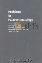 PROBLEMS IN PALAEOCLIMATOLOGY 1963 PDF电子版封面 A.E.M.NAIRN