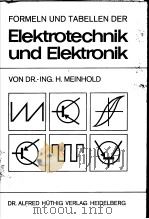FORMELN UND TABELLEN DER ELEKTROTECHNIK UND ELEKTRONIK PDF电子版封面 DR.-ING.H.MEINHOLD