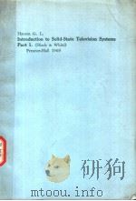 INTRODUCTION TO SOLID-STATE TELEVISION SYSTEMS PART 1 《BLACK & WHITE》（ PDF版）