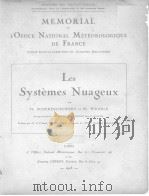 MEMORIAL DE L'OFFICE NATIONAL METEOROLOGIQUE DE FRANCE LES SYSTEMES NUAGEUX PDF电子版封面