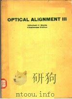 OPTICAL ALIGNMENT 3 VOLUME 608 PDF电子版封面 0892526432 MITCHELL C.RUDA