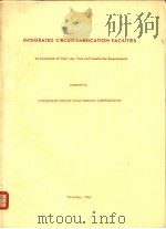 INTEGRATED CIRCUIT FABRICATION FACILITIES（ PDF版）