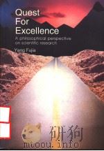 QUEST FOR EXCELLENCE A PHILOSOPHICAL PERSPECTIVE ON SCIENTIFIC RESEARCH PDF电子版封面 YANG FUJIA