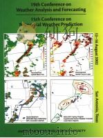 19TH CONFERENCE ON WEATHER ANALYSIS AND FORECASTING 15TH CONFERENCE ON NUMERICAL WEATHER PREDICTION PDF电子版封面
