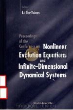 PROCEEDINGS OF THE NONLINEAR EVOLUTION EQUATIONS AND INFINITE-DIMENSIONAL DYNAMICAL SYSTEMS PDF电子版封面 9810230559 LI TA-TSIEN