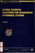 GLOBAL CLASSICAL SOLUTIONS FOR QUASILINEAR HYPERBOLIC SYSTEMS PDF电子版封面 2225843929 LI TA-TSIEN