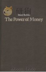 THE POWER OF MONEY A POLITICAL-ECONOMIC ANALYSIS WITH SPECIAL EMPHASIS ON THE AMERICAN POLITICAL SYS（ PDF版）