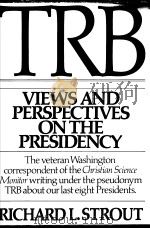 TRB VIEWS AND PERSPECTIVES ON THE PRESIDENCY（ PDF版）