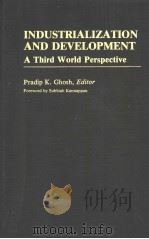 INDUSTRIALIZATION AND DEVELOPMENT A THIRD WORLD PERSPECITIVE（ PDF版）