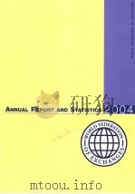 ANNUAL REPORT AND STATISTICS 2004 PDF电子版封面