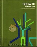GROWTH IN ENGLISH EXPERIENCES IN LANGUAGE TEACHER'S EDITION 1972 PDF电子版封面 0844524476