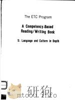 THE ETC PROGRAM  A COMPETENCY-BASED READING/WRITING BOOK  5:LANGUAGE AND CULTURE IN DEPTH（1989年 PDF版）