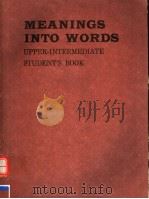 MEANINGS INTO WORDS UPPER-INTERMEDIATE STUDENT'S BOOK 1984 PDF电子版封面 0521287057