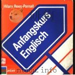 ANFANGSKURS ENGLISCH 1981 PDF电子版封面 319002250X