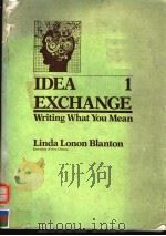 IDEA EXCHANGE WRITING WHAT YOU MEAN 1 1988 PDF电子版封面 0066326141