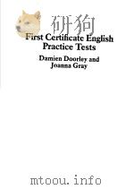FIRST CERTIFICATE ENGLISH PRACTICE TESTS 1985 PDF电子版封面 0304311669 DAMIEN DOORLEY AND JOANNA GRAY