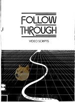 FOLLOW THROUGH VIDEO SCRIPTS 1986 PDF电子版封面 094667535X