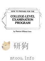 HOW TO PREPARE FOR THE COLLEGE-LEVEL EXAMINATION PROGRAM 1982 PDF电子版封面 0156000059