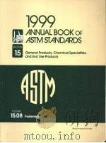 1999 ANNUAL BOOK OF ASTM STANDARDS VOLUME 15.08 PDF电子版封面 080312709X