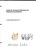 GUIDE FOR PRESSURE-RELIEVING AND DEPRESSURING SYSTEMS PDF电子版封面