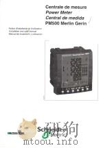 CENTRALE DE MESURE POWER METER CENTRAL DE MEDIDA PM500 MERLIN GERIN PDF电子版封面