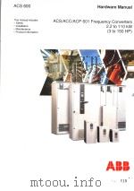 HARDWARD MANUAL ACS/ACC/ACP 601 FREQUENCY CONVERTERS 2.2 TO 110KW (3 TO 150 HP) PDF电子版封面