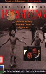 THE LOST ART OF FORGIVING 1998 PDF电子版封面 0874869501