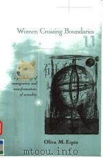 WOMEN CROSSING BOUNDARIES 1999 PDF电子版封面 041591700X OLIVA M.ESPIN