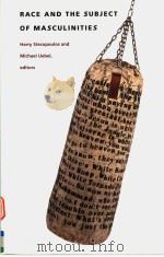 RACE AND THE SUBJECT OF MASCULINITIES 1997 PDF电子版封面 0822319586