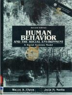 HUMAN BEHAVIOR AND THE SOCIAL ENVIRONMENT A SOCIAL SYSTEMS MODEL SECOND EDITION 1991 PDF电子版封面 0205128246 WAYNE A.CHESS JULIA M.NORLIN