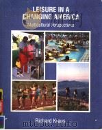 LEISURE IN A CHANGING AMERICA MULTICULTURAL PERSPECTIVES 1994 PDF电子版封面 0023663022 RICHARD KRAUS