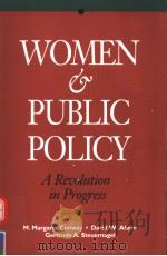WOMEN & PUBLIC POLICY A REVOLUTION IN PROGRESS 1995 PDF电子版封面 0871879239 M.MARGARET CONWAY DAVID W.AHE