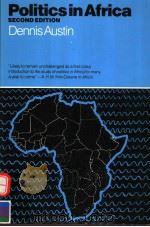 POLITICS IN AFRICA SECOND EDITION 1984 PDF电子版封面 0874512727 DENNIS AUSTIN