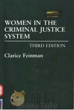 WOMEN IN THE CRIMINAL JUSTICE SYSTEM THIRD EDITION 1994 PDF电子版封面 0275944867