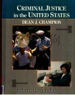 CRIMINAL JUSTICE IN THE UNITED STATES 1990 PDF电子版封面 0675206723
