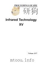 PROCEEDINGS OF SPIE  VOLUME 1157  INFRARED TECHNOLOGY ⅩⅤ（ PDF版）