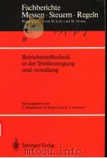 FACHBERICHTE MESSEN·STEUERN·REGELN 16 BETRIEBSMEBTECHNIK IN DER TEXTILERZEUGUNG UND-VEREDLUNG（ PDF版）