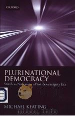 PLURINATIONAL DEMOCRACY PDF电子版封面 0199275343 MICHAEL KEATING