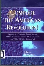 COMPLETE THE AMERICAN REVOLUTION! PDF电子版封面 0761829016 AIBERT PIACENTE