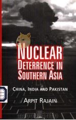 NUCLEAR DETERRENCE IN SOUTHERN ASIA PDF电子版封面 0761932844 ARPIT RAJAIN
