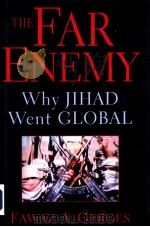 THE FAR ENEMY WHY JIHAD WENT GLOBAL PDF电子版封面 0521791405 FAWAZ A.GERGES