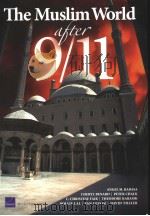 THE MUSLIM WORLD OFTER 9/11 PDF电子版封面 0833035347 ANGEL M.RABASA CHERYL BENARD