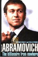 ABRAMOVICH THE BILLIONAIRE FROM NOWHERE PDF电子版封面 DOMINIC MIDGLEY AND CHRIS HUTC