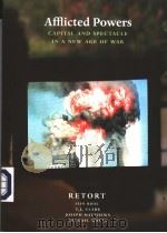 AFFLICTED POWERS CAPITAL AND SPECTACLE IN A NEW AGE OF WAR PDF电子版封面 1844670317