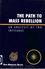 THE PARTH TO MASS REBELLION  AN ANALYSIS OF TWO INTIFADAS（ PDF版）